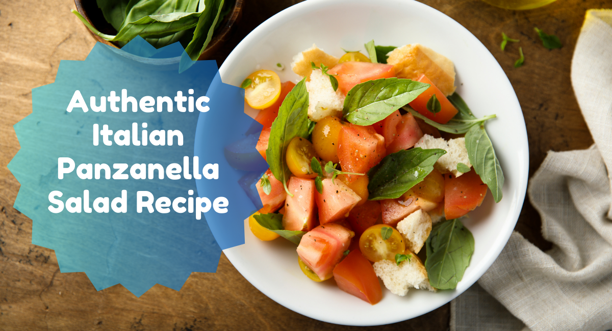 Authentic Italian Panzanella Salad Recipe
