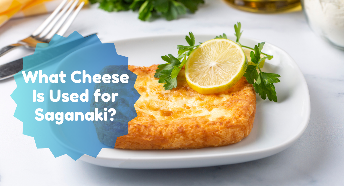 What Cheese Is Used For Saganaki?