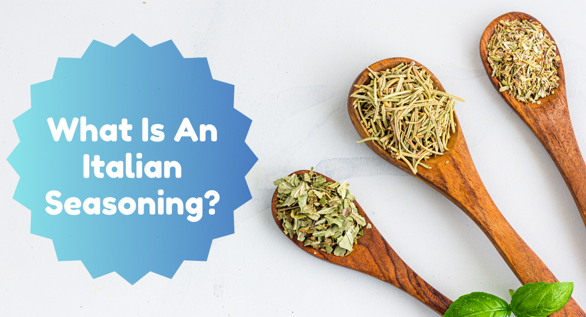 What Is An Italian Seasoning?